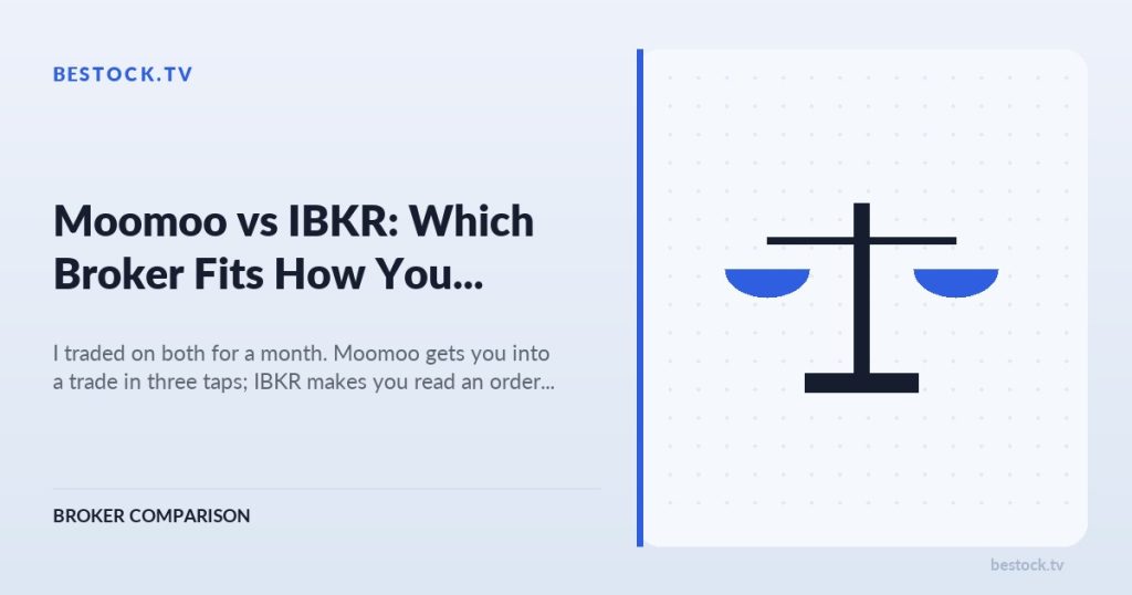 Moomoo vs IBKR: Which Broker Fits How You Trade