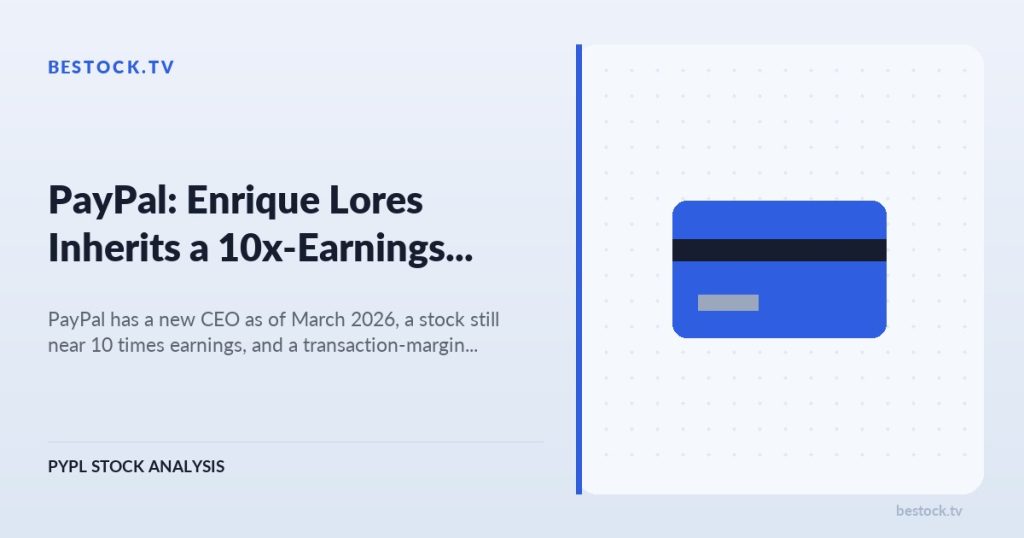 PayPal (PYPL): Enrique Lores Inherits a 10x-Earnings Stock