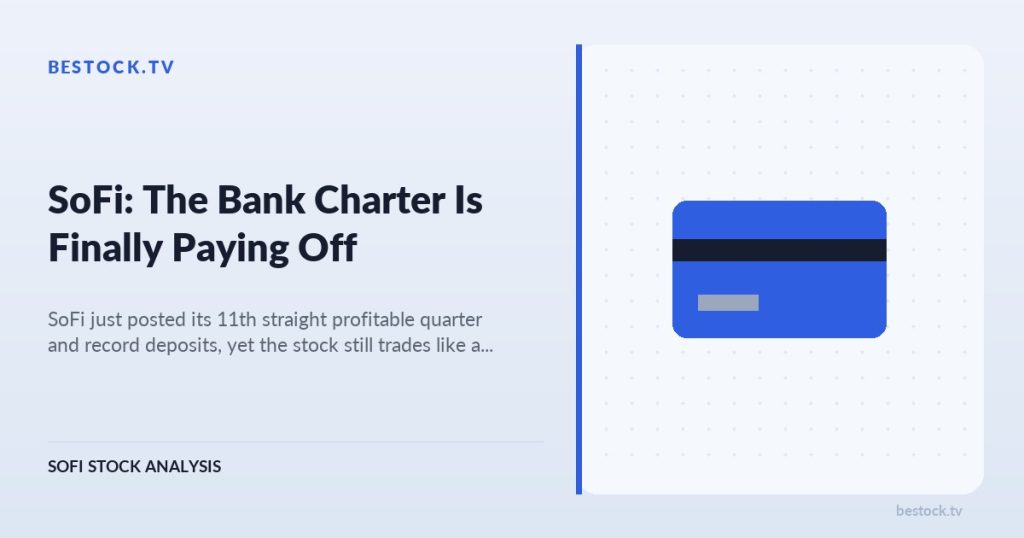 SoFi (SOFI): The Bank Charter Is Finally Paying Off